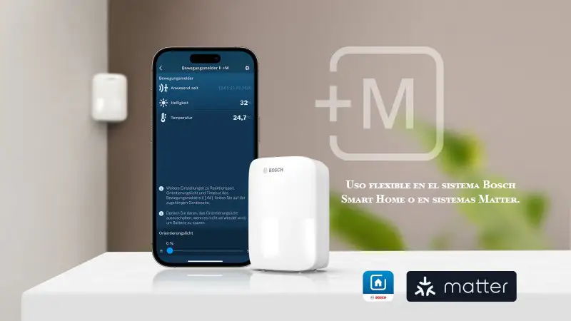 El Detector de Movimiento Bosch II [+M] mostrando su doble compatibilidad con el sistema Bosch Smart Home y con Matter. La imagen incluye un smartphone con la app que muestra los sensores de movimiento, luminosidad y temperatura.