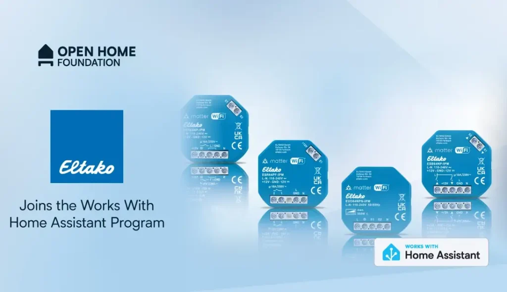 Imagen promocional que anuncia la unión de Eltako al programa Works with Home Assistant. Se muestran cuatro de sus actuadores azules de la Serie 64 con los logos de Matter y Wi-Fi, junto a los logos de Eltako y Open Home Foundation.