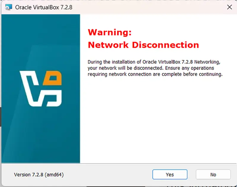 Ventana de instalación de Oracle VirtualBox 7.2.8 en Windows con un aviso de desconexión temporal de la red durante la instalación y botones Yes y No.