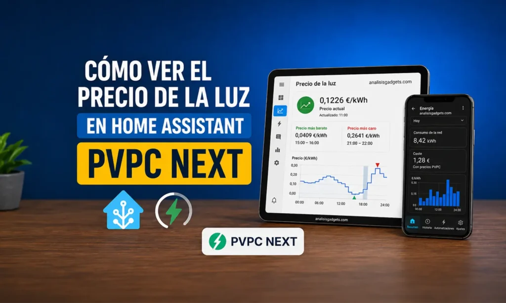 Portada del tutorial para ver el precio de la luz en Home Assistant con PVPC Next, con una tablet y un móvil mostrando el precio actual de la electricidad y el panel de energía.